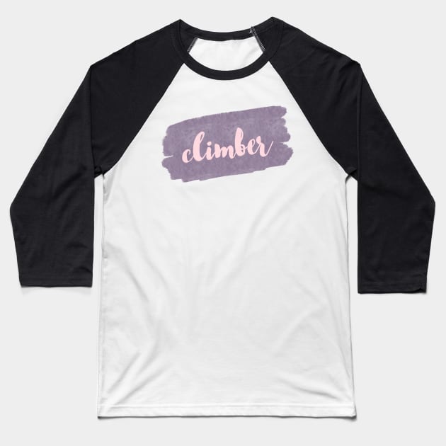 Climber Baseball T-Shirt by Low Gravity Prints